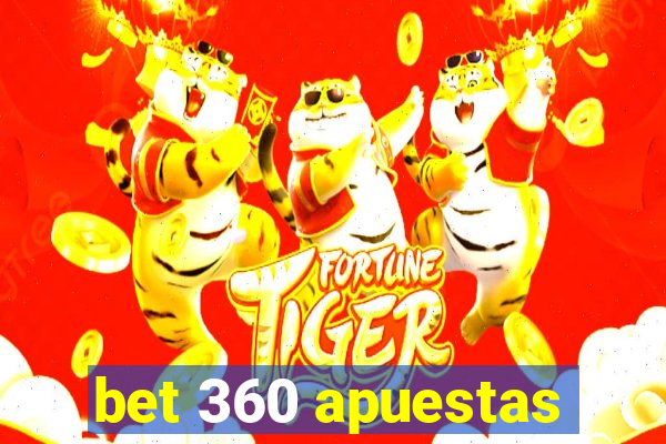 bet 360 apuestas